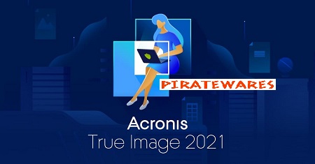 acronis true image 2021 crack