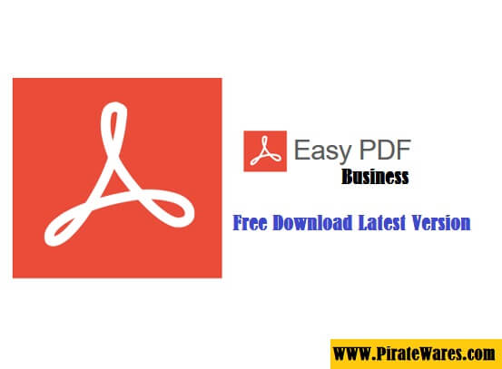 Easy PDF Business 1.0.1.1004 Free Download Full Activated 2023
