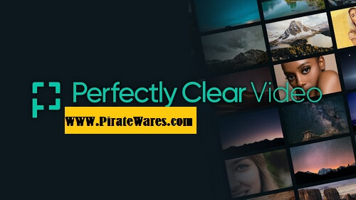Perfectly Clear Video 4.4.0.2484 Portable [Latest] Free Download