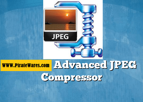 Advanced JPEG Compressor Crack