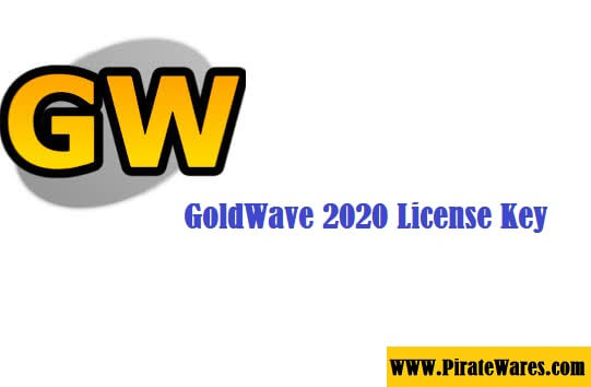 GoldWave 2020 V6.79 License Key Full Activated Latest Version