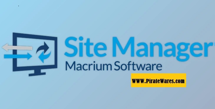 Macrium Site Manager v8.0.7327 Serial Key Download 2023