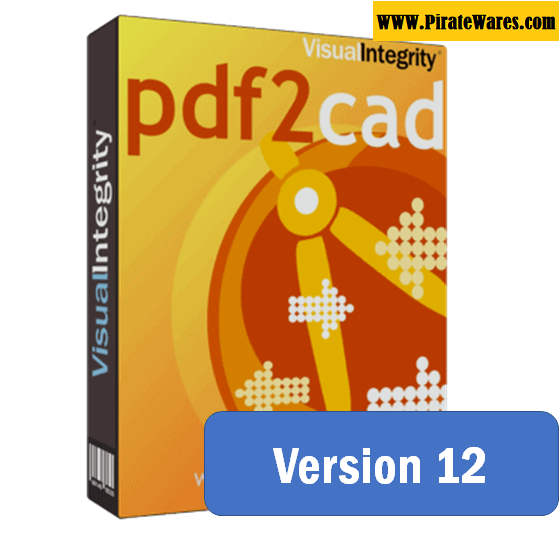 Visual Integrity Pdf2cad V12.2020.12.0 Free Download Latest Version