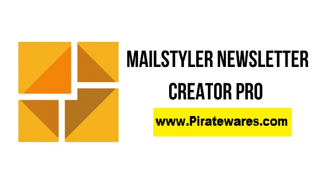 MailStyler Newsletter Creator Pro 2.22.10.03 License Key 2023